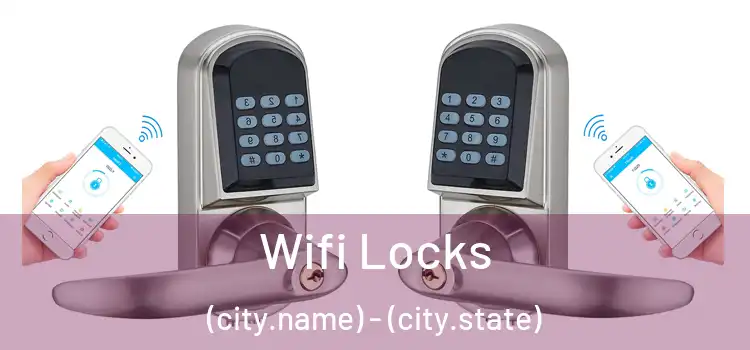  Wifi Locks (city.name) - (city.state)